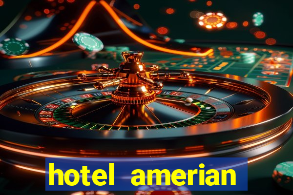 hotel amerian termas de rio hondo