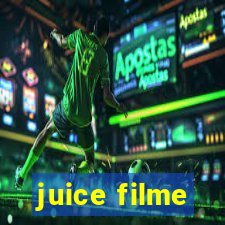 juice filme