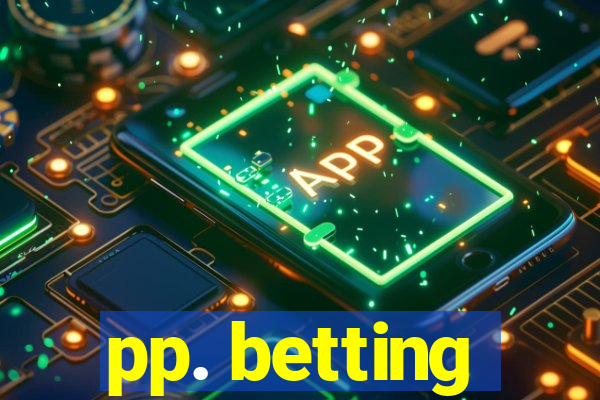 pp. betting