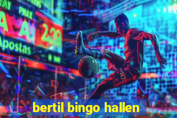 bertil bingo hallen