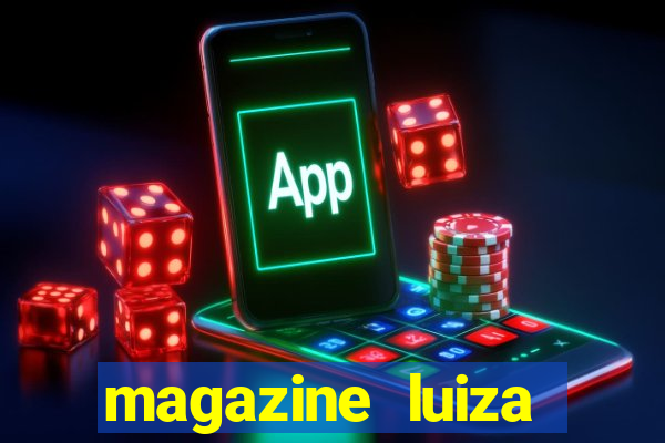 magazine luiza retirar na loja