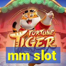 mm slot