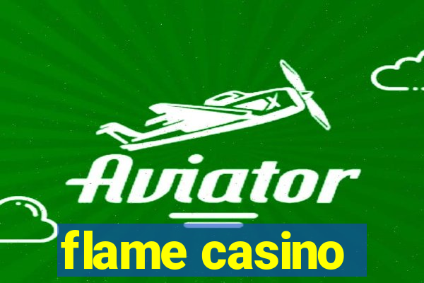 flame casino