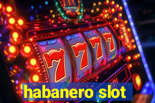 habanero slot