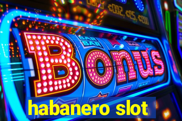 habanero slot