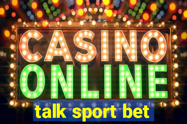 talk sport bet