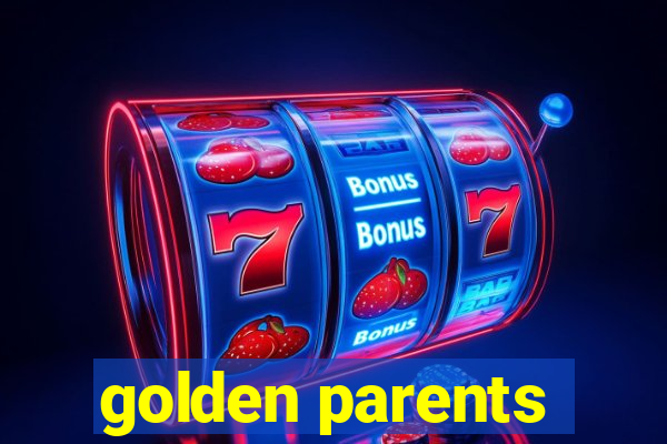 golden parents