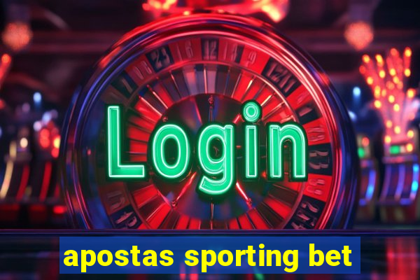 apostas sporting bet