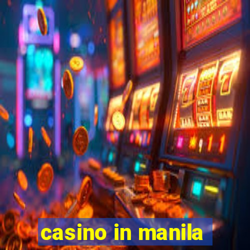 casino in manila