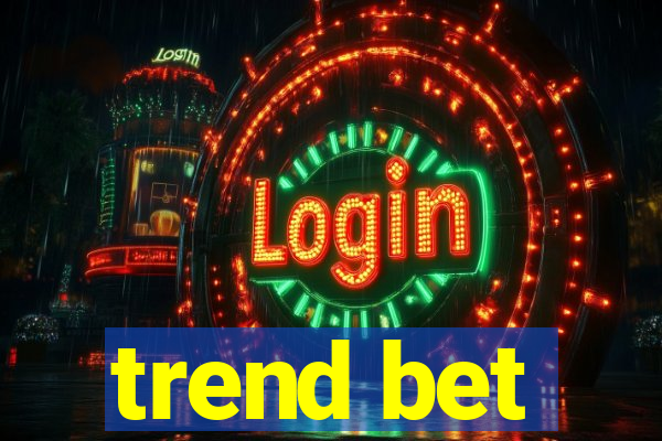 trend bet