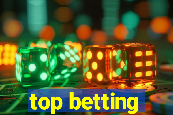 top betting