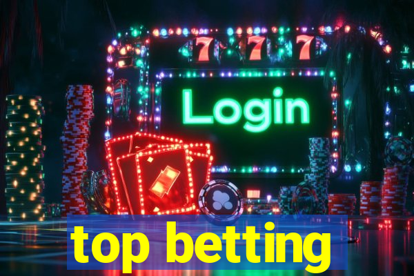 top betting