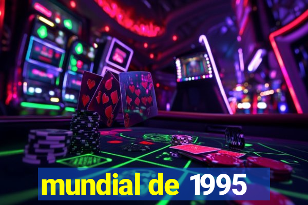 mundial de 1995