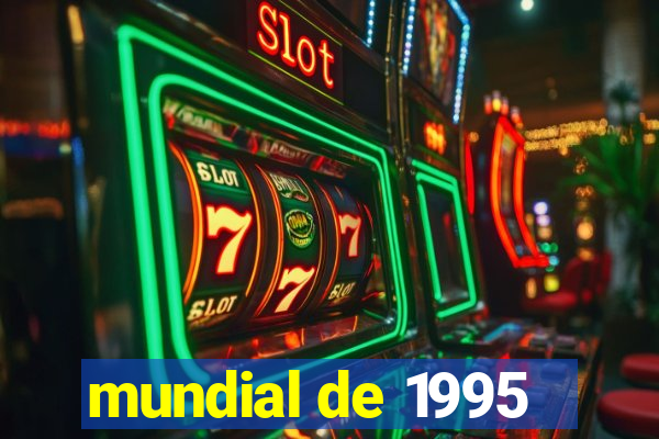 mundial de 1995