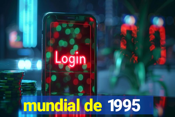 mundial de 1995