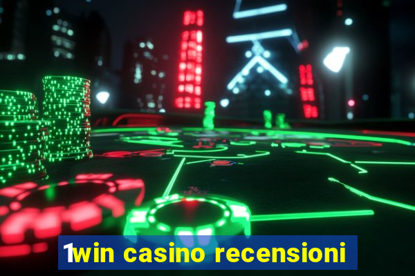 1win casino recensioni