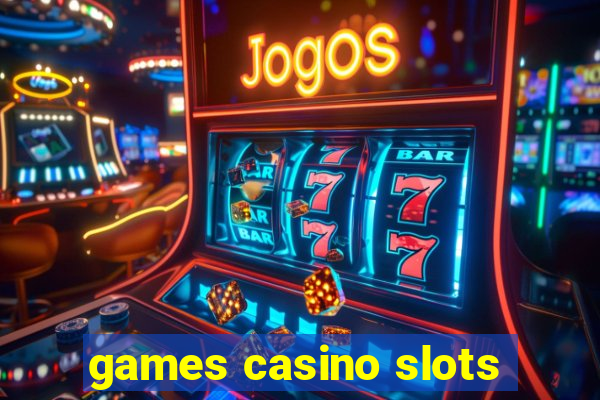 games casino slots