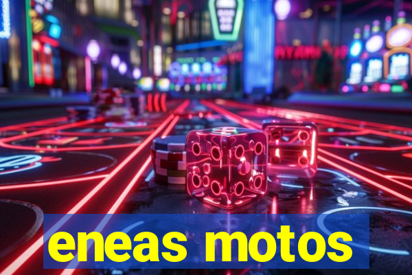 eneas motos