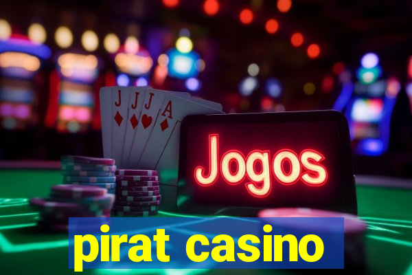 pirat casino