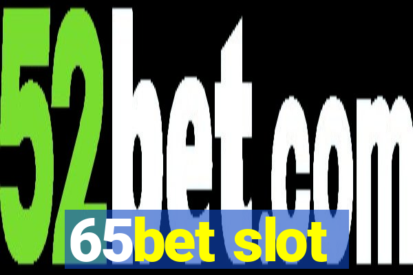 65bet slot