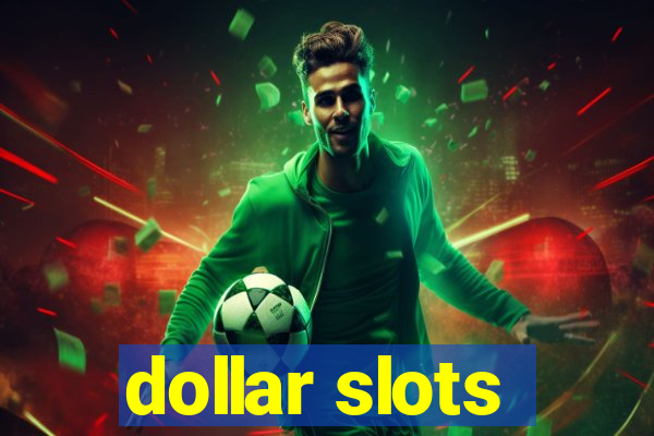 dollar slots