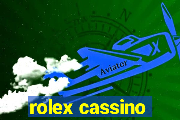 rolex cassino