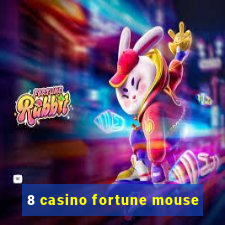 8 casino fortune mouse