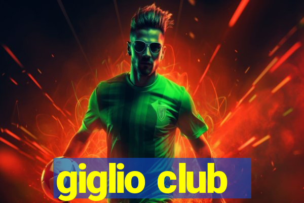 giglio club