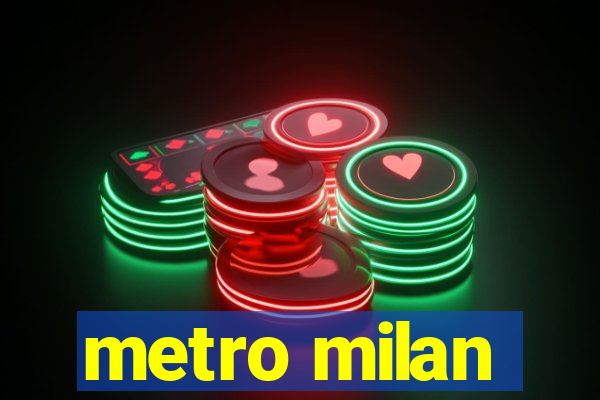 metro milan