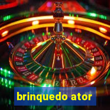 brinquedo ator