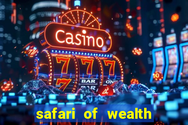 safari of wealth slot free play