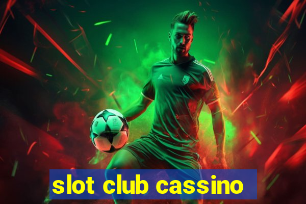 slot club cassino