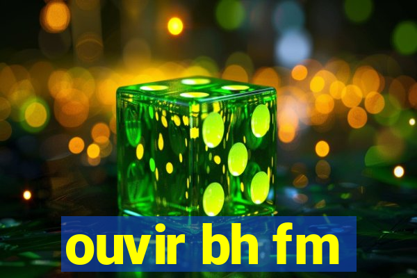 ouvir bh fm