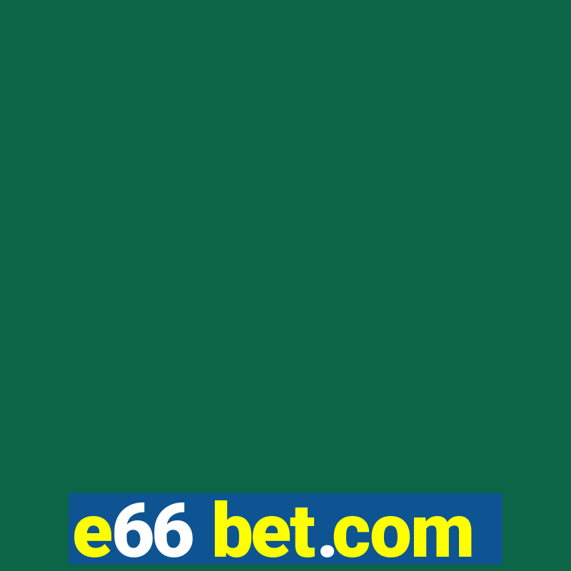 e66 bet.com