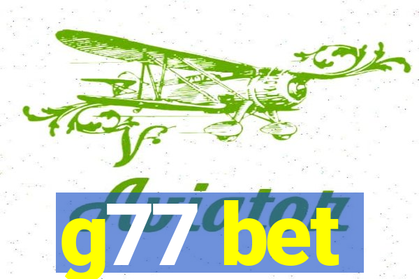 g77 bet