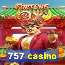 757 casino