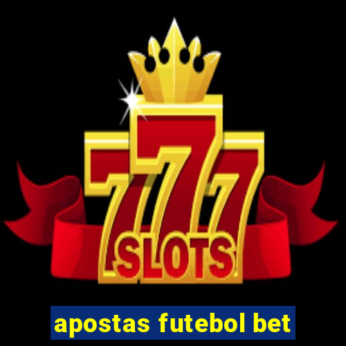 apostas futebol bet