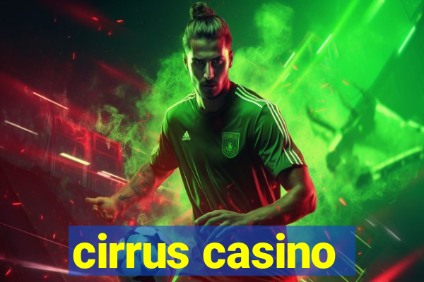 cirrus casino