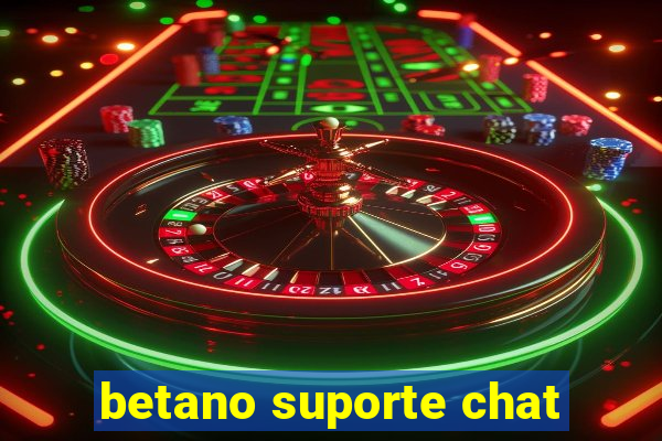 betano suporte chat