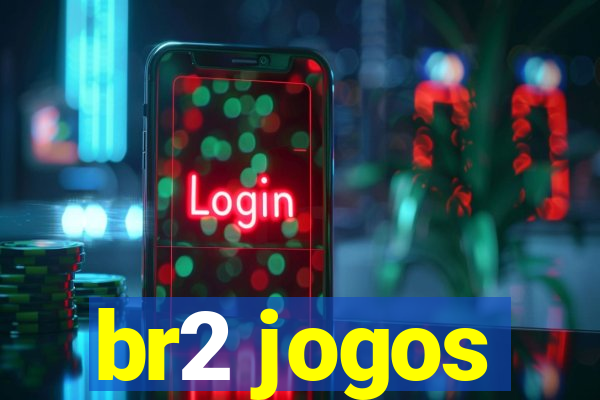 br2 jogos