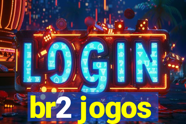 br2 jogos