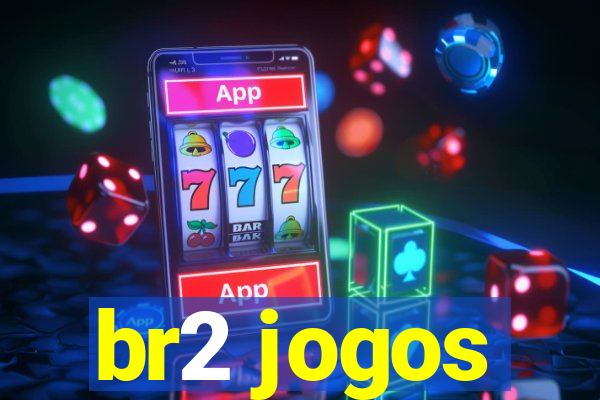 br2 jogos