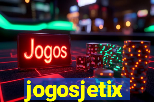 jogosjetix