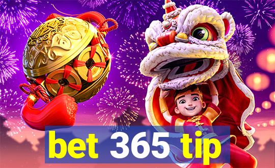 bet 365 tip