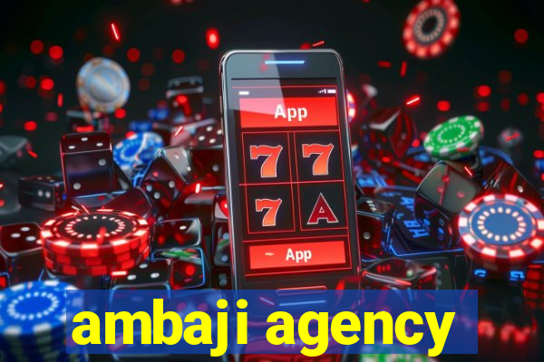 ambaji agency