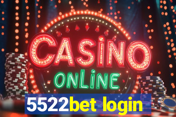 5522bet login