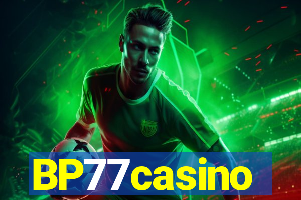 BP77casino