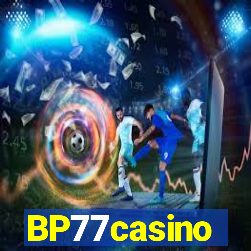 BP77casino