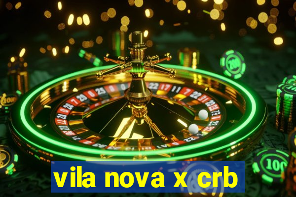 vila nova x crb