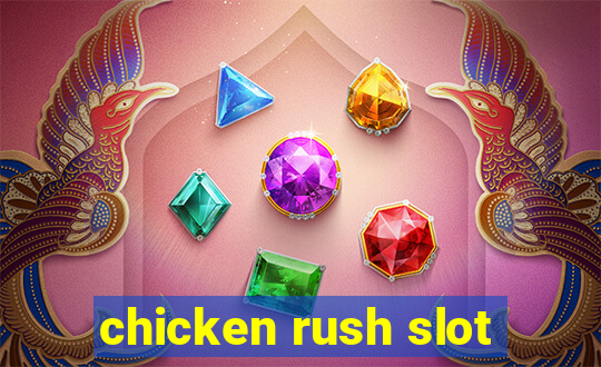 chicken rush slot